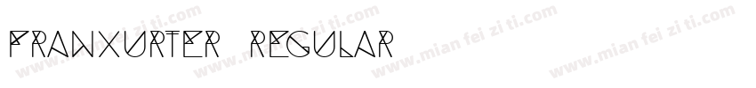 Franxurter Regular字体转换